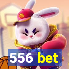 556 bet